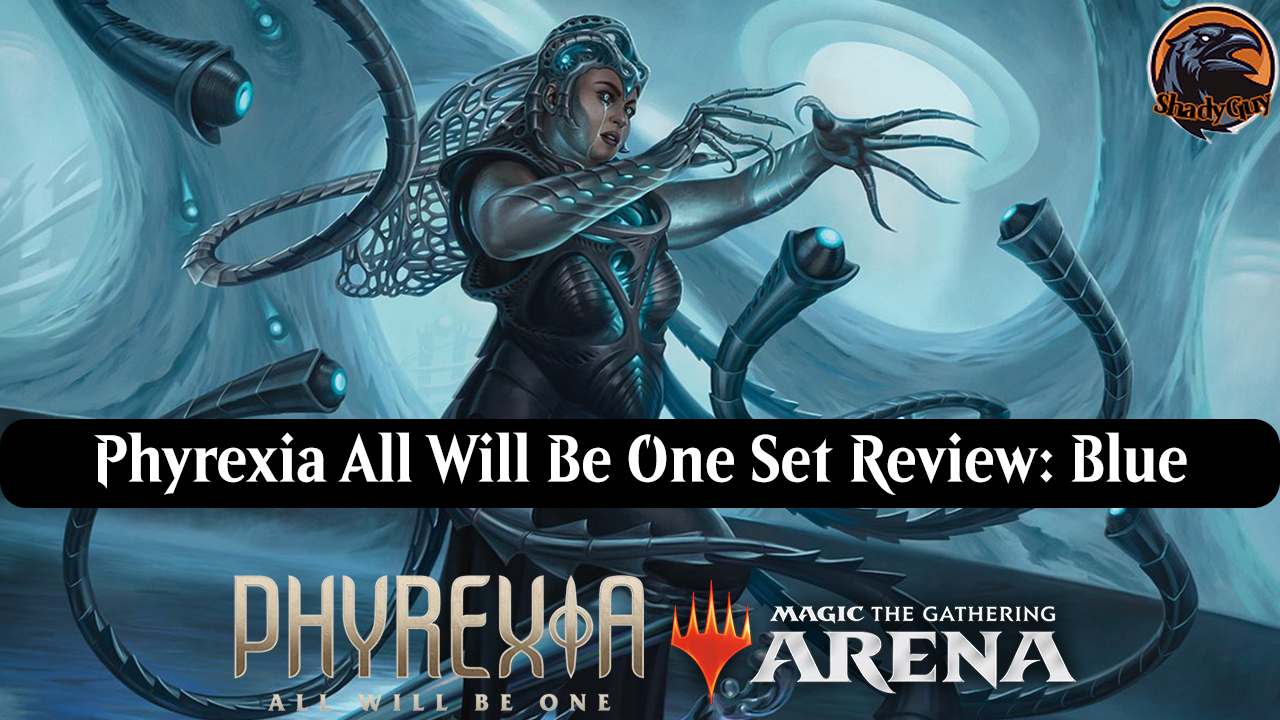MTG Arena Phyrexia All Will Be One | Полный обзор карт лимитед, стандарт, хисторик, паупер | Синий смотреть онлайн