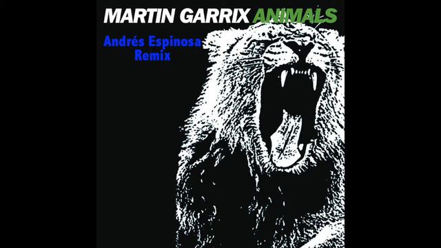 Animals (Andrés Espinosa) [Remix] смотреть онлайн