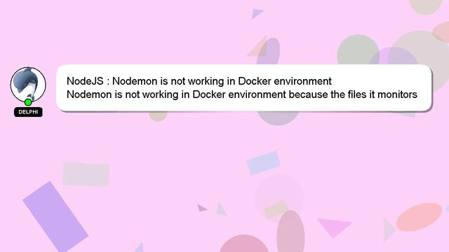NodeJS : Nodemon is not working in Docker environment смотреть онлайн