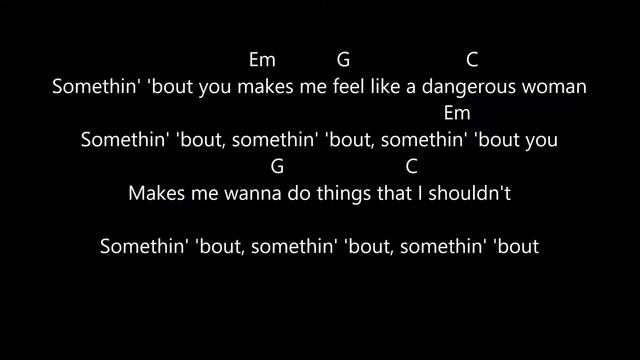 dangerous women ariana grande lyrics and chords смотреть онлайн