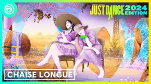 Just Dance 2024 Edition - Chaise Longue by Wet Leg