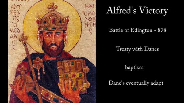Alfred the Great & the Anglo Saxons