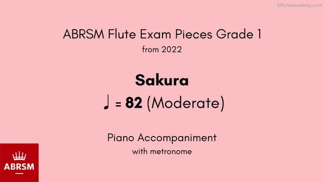 ABRSM Flute Grade 1 from 2022, Sakura ♩= 82 (Moderate) Piano Accompaniment with metronome смотреть онлайн