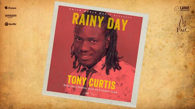 Tony Curtis - Rainy Day (Resistance Riddim) [prod. by Fireman Crew] смотреть онлайн