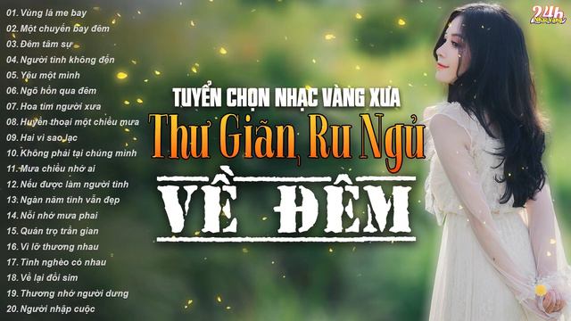 Nhạc Vàng Xưa Tuyển Chọn, Thư Giãn Ru Ngủ Về Đêm | Nhạc Trữ Tình Hải Ngoại Bất Hủ Lãng Mạn Hay Nhất