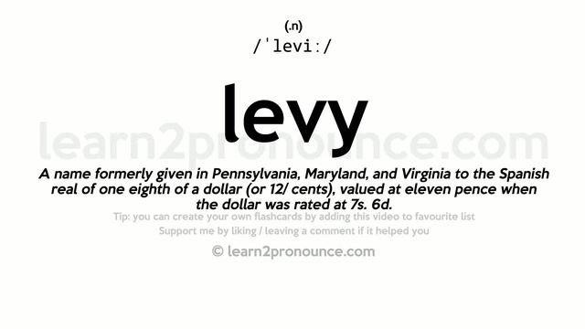 Pronunciation of Levy | Definition of Levy смотреть онлайн