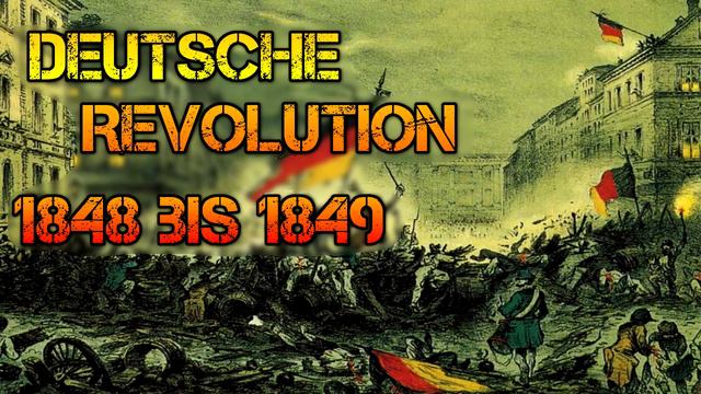 Die Geschichte Von Deutschland Deutsche Revolution 1848 Bis 1849 (Hörspiel)