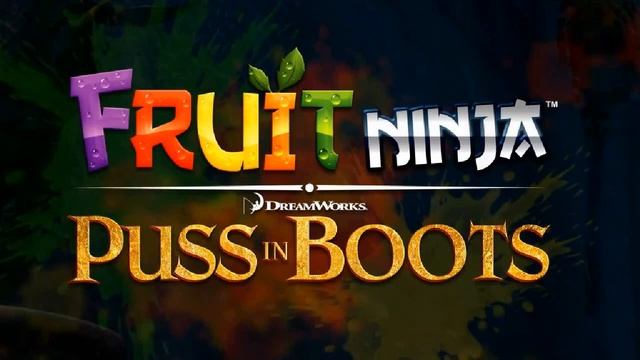 Act 3 - Fruit Ninja: Puss in Boots Music смотреть онлайн