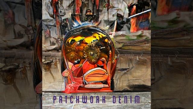 Patchwork Denim смотреть онлайн