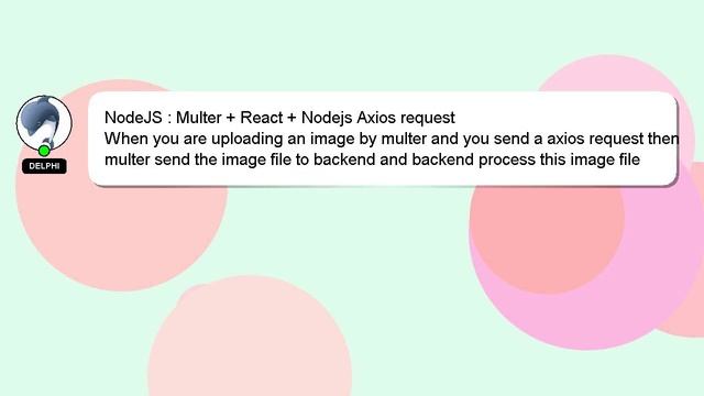 NodeJS : Multer + React + Nodejs Axios request смотреть онлайн