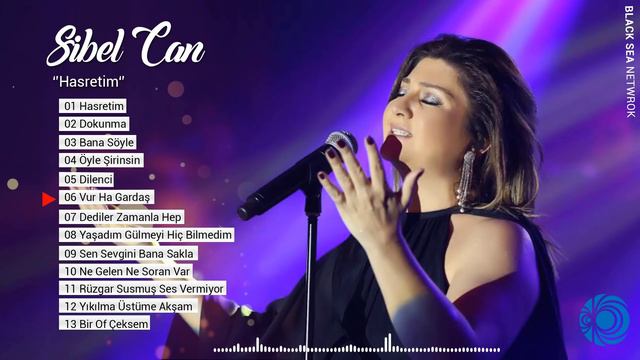 Sibel Can | Hasretim Full Albüm смотреть онлайн