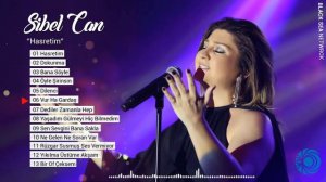 Sibel Can | Hasretim Full Albüm