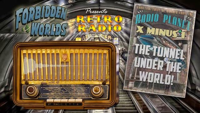 X Minus 1 - ?'The Tunnel Under The World' - Old Time Sci-Fi Radio Show смотреть онлайн
