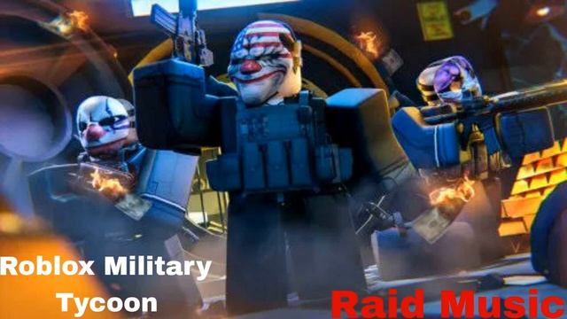 Roblox Military Tycoon (Raid Music) смотреть онлайн