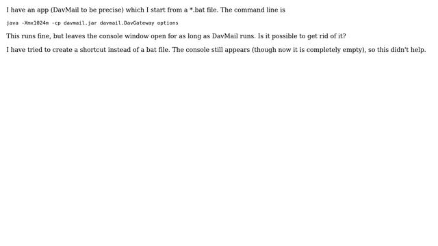 Start a Java GUI app without spawning the console window смотреть онлайн