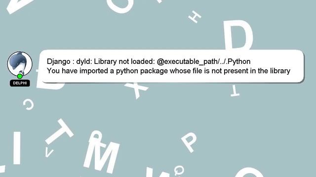 Django : dyld: Library not loaded: @executable_path/../.Python смотреть онлайн