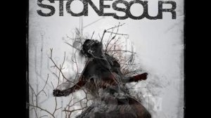 Stone Sour~ Gone Sovereign/Absolute Zero