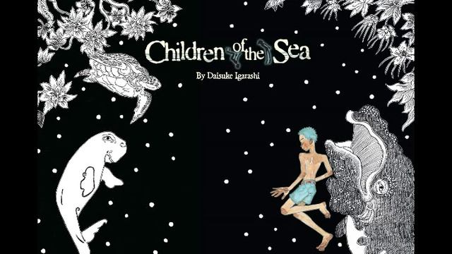 Children of the Sea OST - Birth of the Universe смотреть онлайн