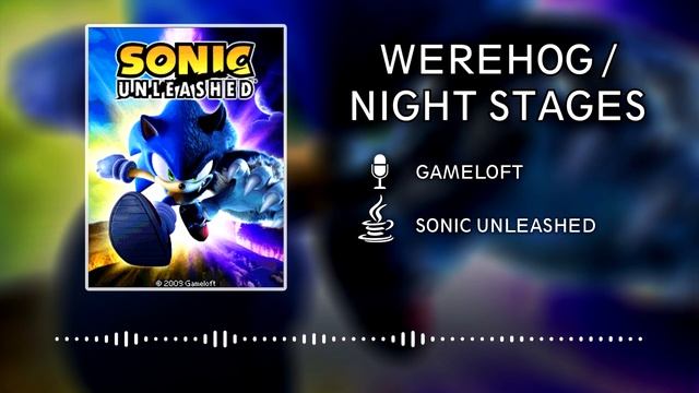 Sonic Unleashed OST (JAVA) - Werehog / Night Stages смотреть онлайн