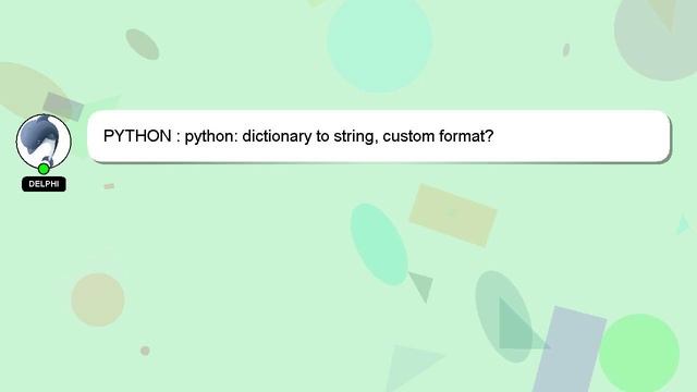 PYTHON : python: dictionary to string, custom format? смотреть онлайн