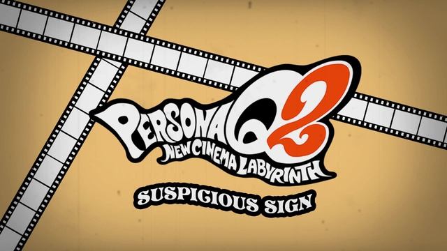 Suspicious Sign - Persona Q2 New Cinema Labyrinth смотреть онлайн