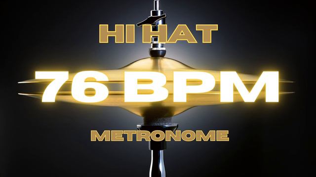 76 BPM - Hi Hat Metronome смотреть онлайн