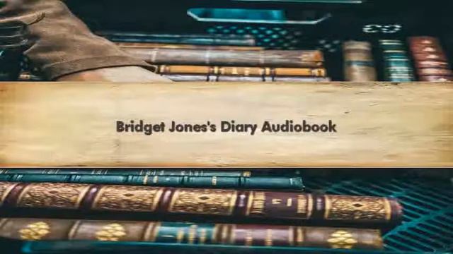 Bridget Jones's Diary Audiobook смотреть онлайн