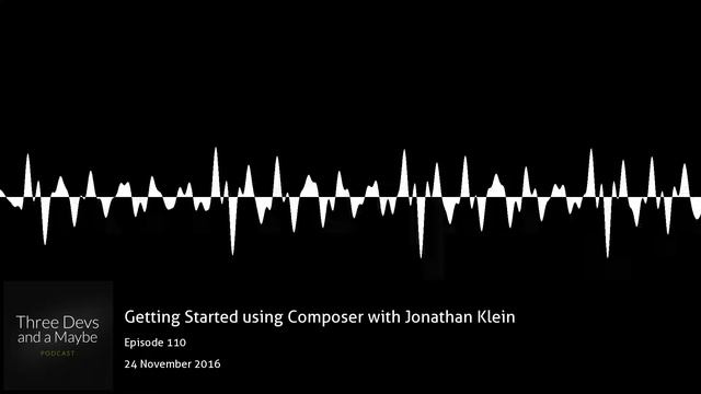 ?️110: Getting Started using Composer with Jonathan Klein смотреть онлайн