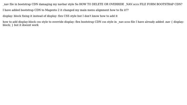 Magento: HOW TO DELETE OR OVERRIDE _NAV CSS FILE FORM BOOTSTRAP CDN смотреть онлайн