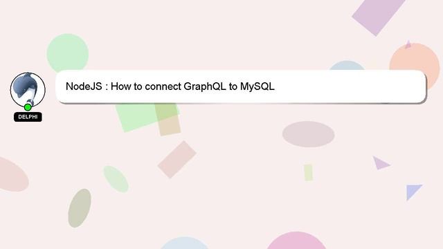 NodeJS : How to connect GraphQL to MySQL смотреть онлайн