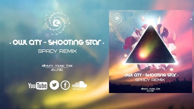 Owl City - Shooting Star (Spacy Remix) (Preview) смотреть онлайн