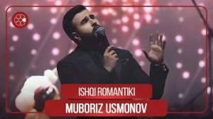 Мубориз Усмонов - Ишки романтики / Muboriz Usmonov - Ishqi Romantiki (Concert "Sipos", 2021)
