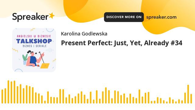 WYMASTERUJ PRESENT PERFECT: JUST, YET, ALREADY | TALKSHOP PODCAST #34 смотреть онлайн