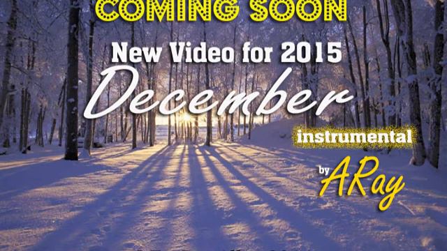 December (the song) Instrumental COMING SOON by ARay for 2015 смотреть онлайн