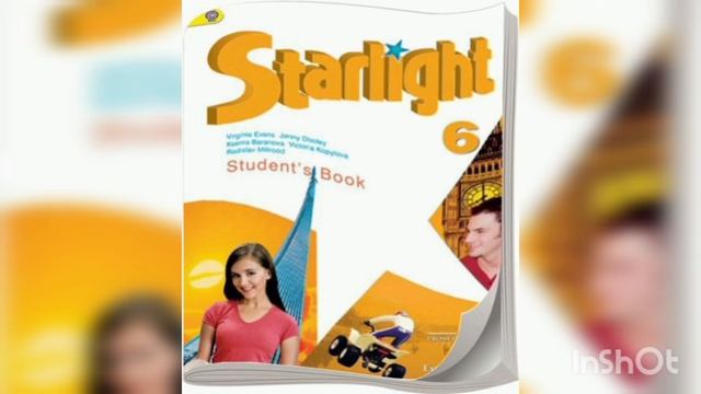 Starlight 6, module 5, student's book. Старлайт 6 класс, модуль 5, учебник смотреть онлайн
