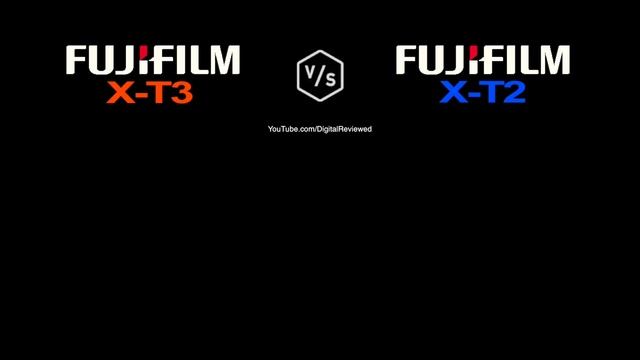 FujiFilm X-T3 vs FujiFilm X-T2 смотреть онлайн