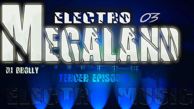 Megaland 03 DJ BROLLY -Original Mix - смотреть онлайн