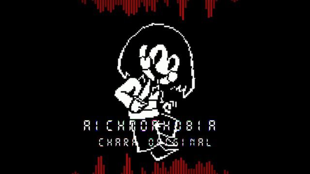 Aichmophobia: Chara theme (Dust_Star Original) смотреть онлайн