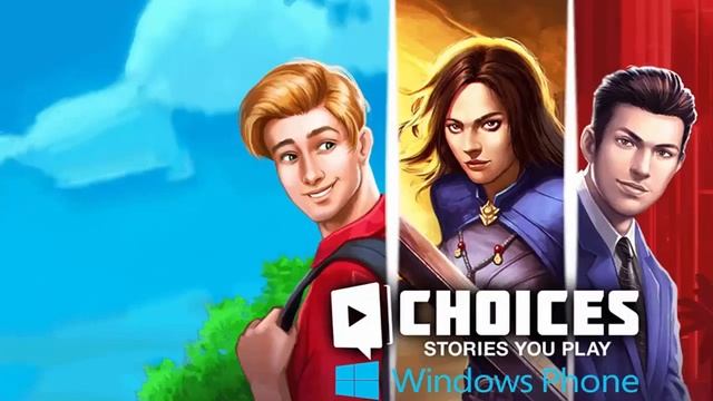 Choices Stories You Play for Windows Phone [Download] смотреть онлайн