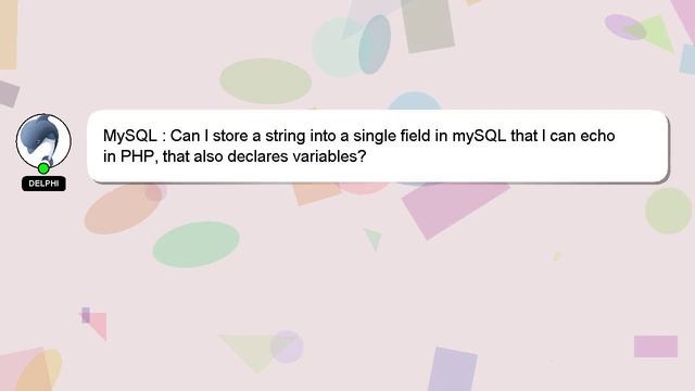 MySQL : Can I store a string into a single field in mySQL that I can echo in PHP, that also declare смотреть онлайн