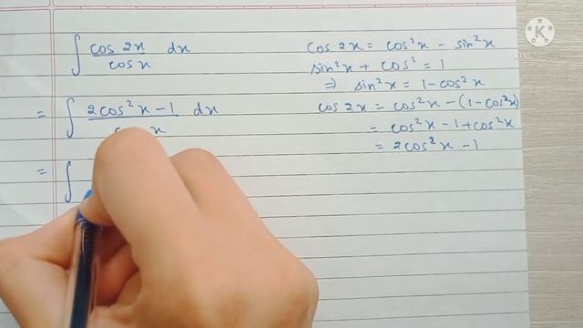 Integral Of (cos 2x)/(cos X) Dx