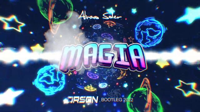 ALVARO SOLER - MAGIA (ORSON BOOTLEG) 2022 смотреть онлайн