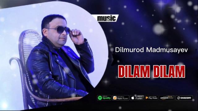 Dilmurod Madmusayev | DILAM DILAM        Дилмурод Мадмусаев | ДИЛАМ ДИЛАМ