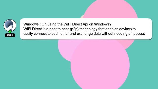 Windows : On using the WiFi Direct Api on Windows? смотреть онлайн