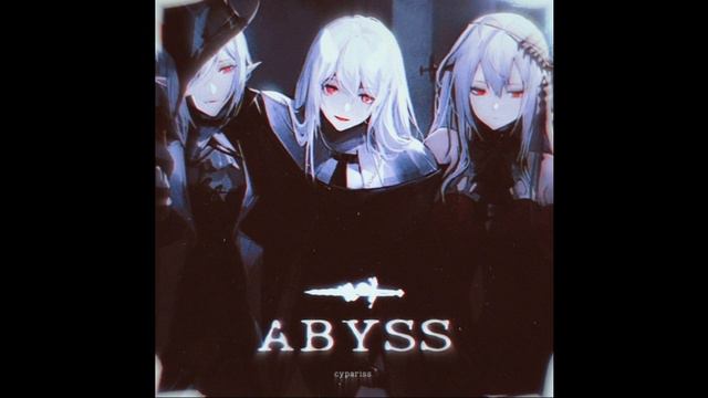 ABYSS • CYPARISS