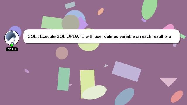SQL : Execute SQL UPDATE with user defined variable on each result of a select смотреть онлайн