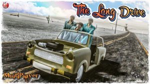МЫ ВЕРНУЛИСЬ!!! ● THE LONG DRIVE