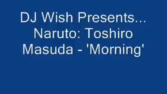 Naruto: Toshiro Masuda - 'Morning' смотреть онлайн