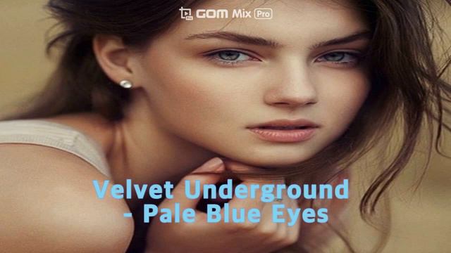 Velvet Underground - Pale Blue Eyes (1969) смотреть онлайн