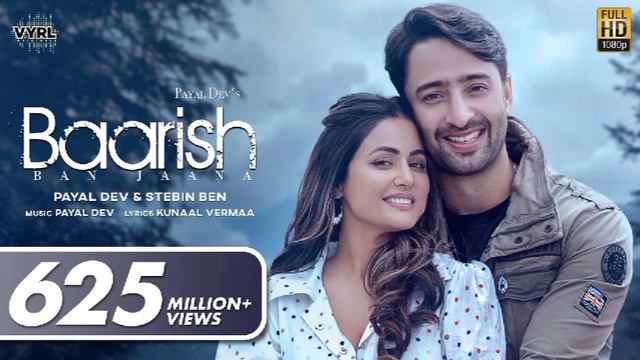 Baarish_Ban_Jaana__Official_song__Payal_Dev,_Stebin_Ben___Hina_Khan,_Shaheer_Sheikh___Kunaal_Vermaa смотреть онлайн